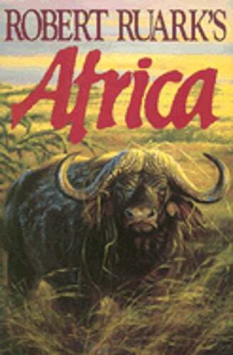 Robert ruarks africa - africa,