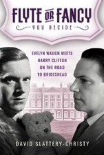Flyte or Fancy: Evelyn Waugh meets Harry Clifton on the road to Brideshead