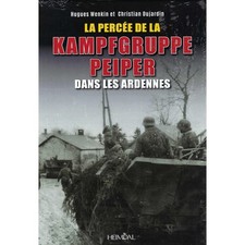 La Percee de la Kampfgruppe Peiper Dans les Ardennes  FRENCH