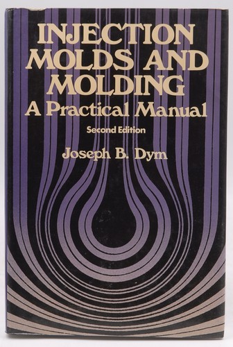 Injection molds and molding a - molding:,