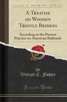 Treatise wooden trestle - a, on