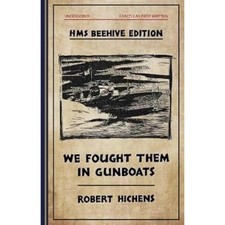 We Fought Them in Gunboats