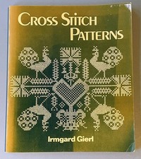 Cross stitch patterns by Irmgard Gierl Published 1977. Vintage Book