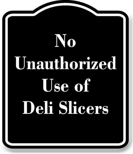 Unauthorized use deli - unauthorized,