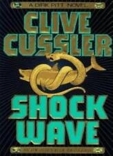 Shock Wave (A Dirk Pitt novel) By Clive Cussler. 9780684816388