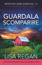 Guardala scomparire: Un