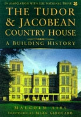 The tudor and jacobean country - and,