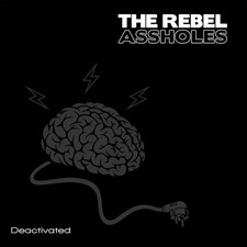 Rebel Assholes Deactivated