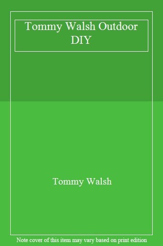 Tommy walsh outdoor diy - tommy, diy-tommy