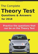 The Complete Theory Test Questions & Answers for 2018 by Driving, UK Book The