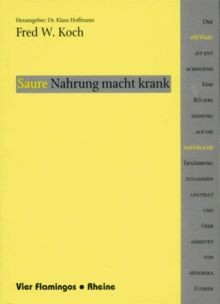 Saure nahrung macht krank - macht,