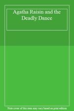Agatha Raisin and the Deadly Dance,M.C. Beaton