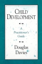 CHILD DEVELOPMENT: A