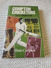 Denis Compton On Cricketers Past & Present - Signed HB 1st Edtn Cricket Book