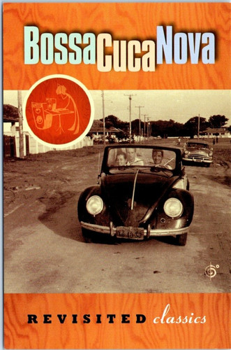 Bossacucanova revisited bossa - bossacucanova,