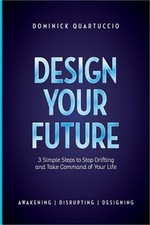 Design Your Future: 3 Simple