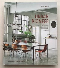 URBAN PIONEER: INTERIORS