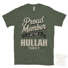 PROUD MEMBER OF THE HULLAH FAMILY T-SHIRT surname last name heritage ancestry