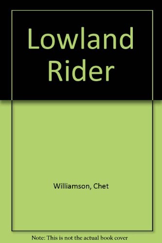 Lowland rider chet williamson - lowland, rider,chet