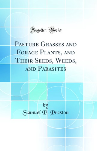 Pasture grasses and forage - and,