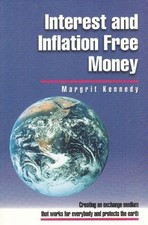 Interest and Inflation Free Money: An Exchange Medium That Works