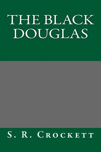 The black douglas r - douglas, by