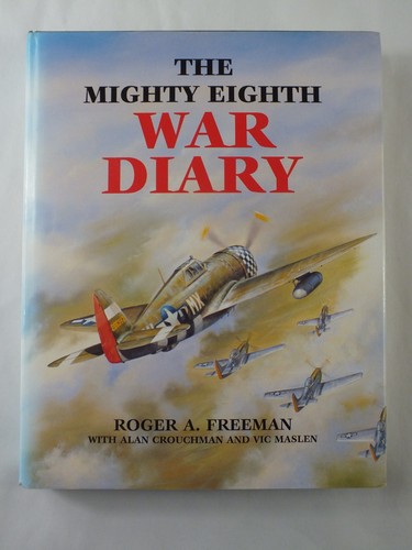 The mighty eighth war diary - eighth,