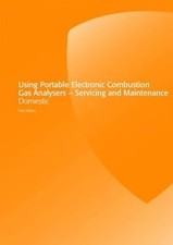 Using Portable Electronic Combustion Gas Analysers: Servicing and Maintenance Do