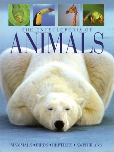 The encyclopedia animals - the,