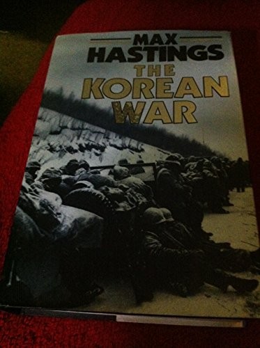 The korean war hastings - the,