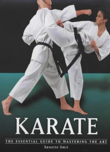 Karate the essential guide - the,