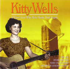 Kitty Wells - It Wasn't God