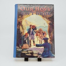 Our Boys’ Gift Book c1928