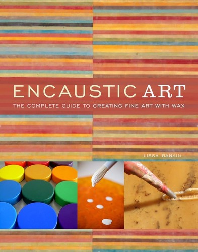 Encaustic art the - encaustic, art: