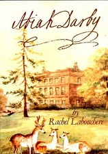 Abiah Darby of Coalbrookdale, 1716-1793: Wife of Abraham... - Rachel Labouchere