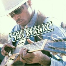The Best Of Taj Mahal