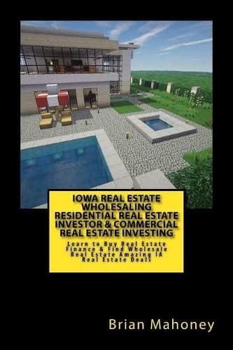 Iowa real estate wholesaling - iowa,