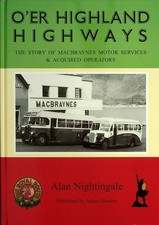 O'er Highland Highways: The Story of MacBraynes - Alan Nightingale, Scottish Bus