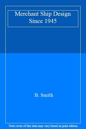 Merchant ship design since - merchant,