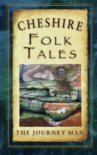 Cheshire folk tales - cheshire,