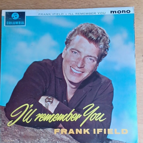 Frank ifield remember you - ifield,