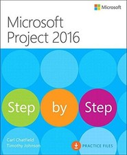 Microsoft Project 2016 Step by Step - Chatfield, Carl