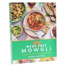 Meat Free Mowgli: Simple &