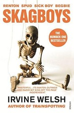 Skagboys: 1 (The Trainspotting