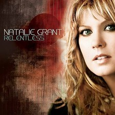 NATALIE GRANT Relentless CD