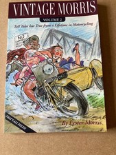 Vintage Morris volume 2 -  -Tall Tales but True from a Lifetime in Motorcycling