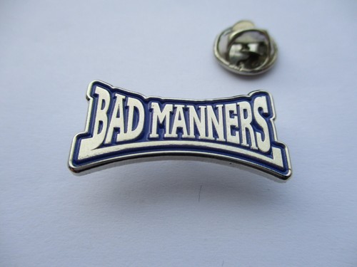 Bad manners ska metal badge - manners,