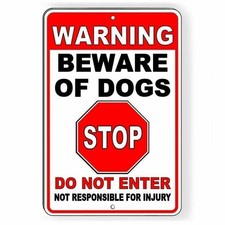 Warning Beware Of Dogs Do Not