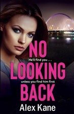 No Looking Back: An absolutely