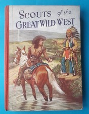 SCOUTS OF THE GREAT WILD WEST - Western Annual 1934 (editor Wingrove Willson)